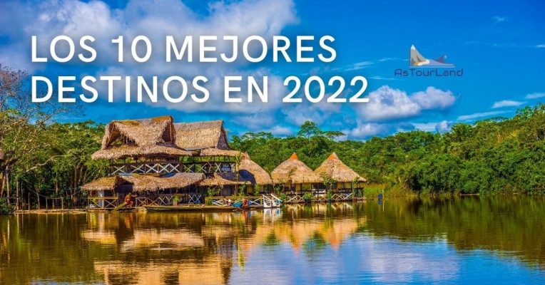 los 10 mejores destinos 2022-2